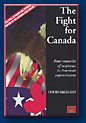 Read about "The Fight for Canada"